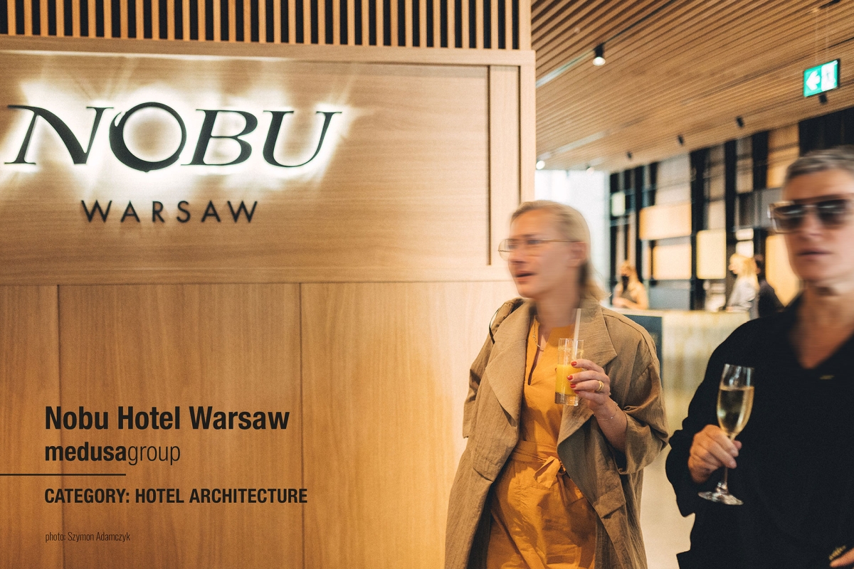 Hotel Nobu Warszawa - Hotel Architecture IPA 2021